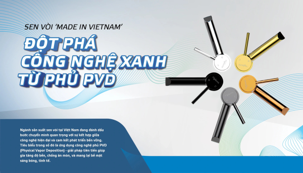 Sen vòi "made in Vietnam": Đột phá công nghệ Xanh từ phủ PVD